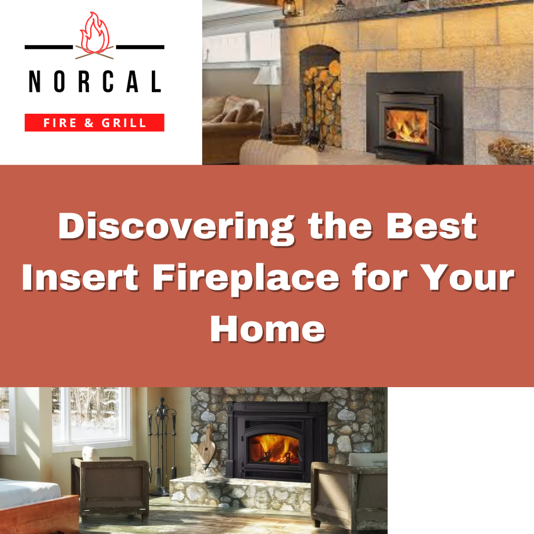 Discovering the Best Insert Fireplace for Your Home