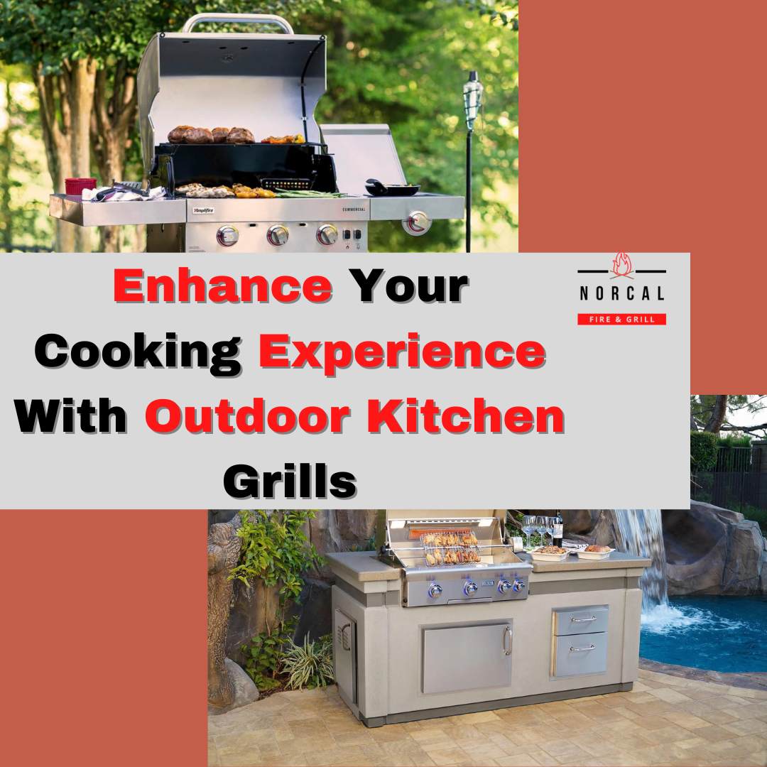 Enhance Your Cooking Experience With Outdoor Kitchen Grills